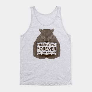 Hibernating Forever Tank Top